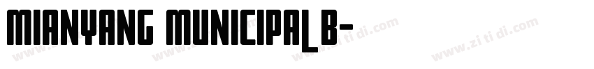 MIANYANG MUNICIPAL B字体转换